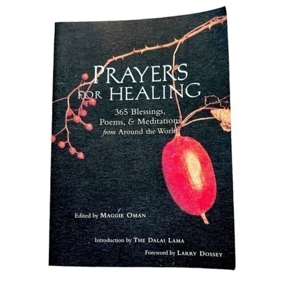 Excellent, Prayers for Healing: 365 Blessings, Poems, & Meditations from Around